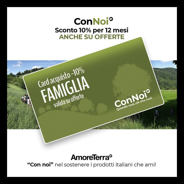 Card fedeltà "Con noi" per la famiglia - sconto 10% 12 mesi. €20 AmoreTerra